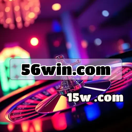 56win.com: Descubra as Vantagens de Ser VIP no Site de Jogos